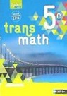 Transmath 5e, cycle 4, 1re année : nouveau programme 2016 : grand format