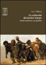 Lev Tolstoj, B. Bianchi, Bruna Bianchi - La schiavitù del nostro tempo. Scritti su lavoro e proprietà