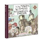 Meike Roth-Beck, Peter Kaempfe - Von Martin Luthers Wittenberger Thesen, 1 Audio-CD (Audio book)