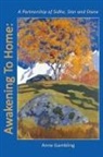 Anne Gambling - Awakening To Home