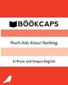 William Shakespeare - Much Ado About Nothing In Plain and Simple English