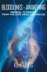 KD Harris - BLOODLINES - AWAKENING