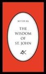 Bô Yin Râ - The Wisdom of St. John, Second Edition