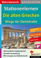 Autorenteam Kohl-Verlag - Stationenlernen Die alten Griechen