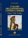 Sonia Campisi - I valori dell'ignoranza contro l'amore