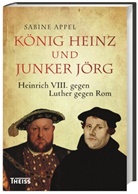 Sabine Appel, Sabine (Dr.) Appel - König Heinz und Junker Jörg