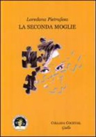 Loredana Pietrafesa - La seconda moglie