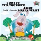 Shelley Admont, Kidkiddos Books, S. A. Publishing - I Love to Tell the Truth J'aime dire la vérité (English French children's book)