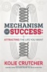 KOLIE CRUTCHER - MECHANISM OF SUCCESS