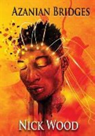 Nick Wood - Azanian Bridges
