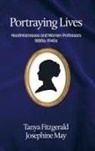 Tanya Fitzgerald, Josephine May - Portraying lives
