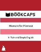 BookCaps, William Shakespeare - Measure for Measure In Plain and Simple English (A Modern Translation and the Original Version)