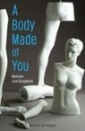 Melissa Lee-Houghton - Body Made of You