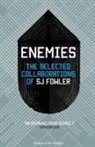 S J Fowler, S. J. Fowler, Sj Fowler - Enemies