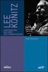 Andy Hamilton, F. Martinelli - Lee Konitz. Conversazioni sull'arte dell'improvvisatore