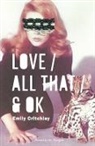 Emily Critchley - Love / All That / & Ok
