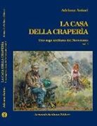 Adriana Antoci - La casa della craperìa. Una saga siciliana del Novecento