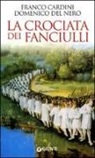 Franco Cardini, Domenico Del Nero - La crociata dei fanciulli