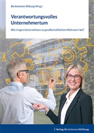 Bertelsmann Stiftung, Bertelsman Stiftung, Bertelsmann Stiftung - Verantwortungsvolles Unternehmertum