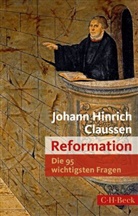 Johann H. Claussen, Johann Hinrich Claussen - Reformation - Die 95 wichtigsten Fragen