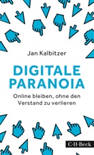 Jan Kalbitzer, Katharina Grossmann-Hensel - Digitale Paranoia