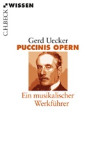 Giacomo Puccini, Gerd Uecker - Puccinis Opern