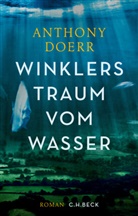 Anthony Doerr - Winklers Traum vom Wasser