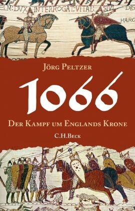 Jörg Peltzer - 1066 Der Kampf um Englands Krone