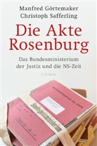 Manfre Görtemaker, Manfred Görtemaker, Christoph Safferling, Christoph J. M. Safferling - Die Akte Rosenburg