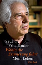 Saul Friedländer - Wohin die Erinnerung führt