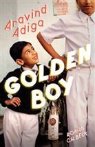 Aravind Adiga - Golden Boy