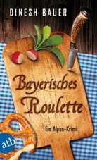 Dinesh Bauer - Bayerisches Roulette