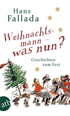 Hans Fallada - Weihnachtsmann - was nun?