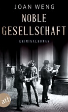Joan Weng - Noble Gesellschaft