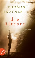 Thomas Sautner - Die Älteste