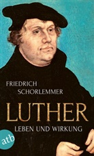 Friedrich Schorlemmer - Luther