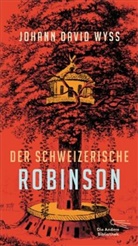 Johann David Wyss - Der Schweizerische Robinson