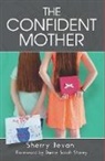 Sherry Bevan, Bevan Sherry - The Confident Mother