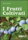 Ennio Lazzarini - I frutti coltivati