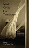 Markus Orths - Die Tarnkappe