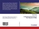 Jaynal Ud-Din Ahmed, Mrigank Chakraborty, Mriganka Chakraborty - Institutional Financing of Tea Industry in India