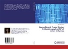 Devyani Sharma - Recombinant Phage Display Antibodies against NP of Avian Influenza