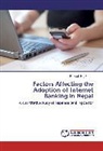 Prakash Raj Paudel - Factors Affecting the Adoption of Internet Banking in Nepal