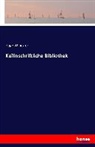 Hugo Winckler - Keilinschriftliche Bibliothek
