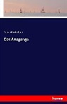 Edward Schroder, Edward Schröder - Das Anegenge