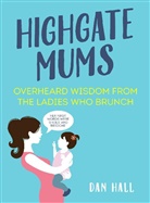 Dan Hall, Hall Dan - Highgate Mums
