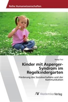 Nadja Tosi - Kinder mit Asperger-Syndrom im Regelkindergarten