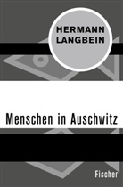 Hermann Langbein - Menschen in Auschwitz