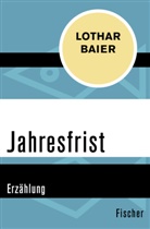 Lothar Baier - Jahresfrist