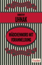 Dorothy Uhnak - Mädchenmord mit Voranmeldung